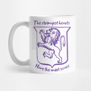 The strongest hearts have the most scars Mug